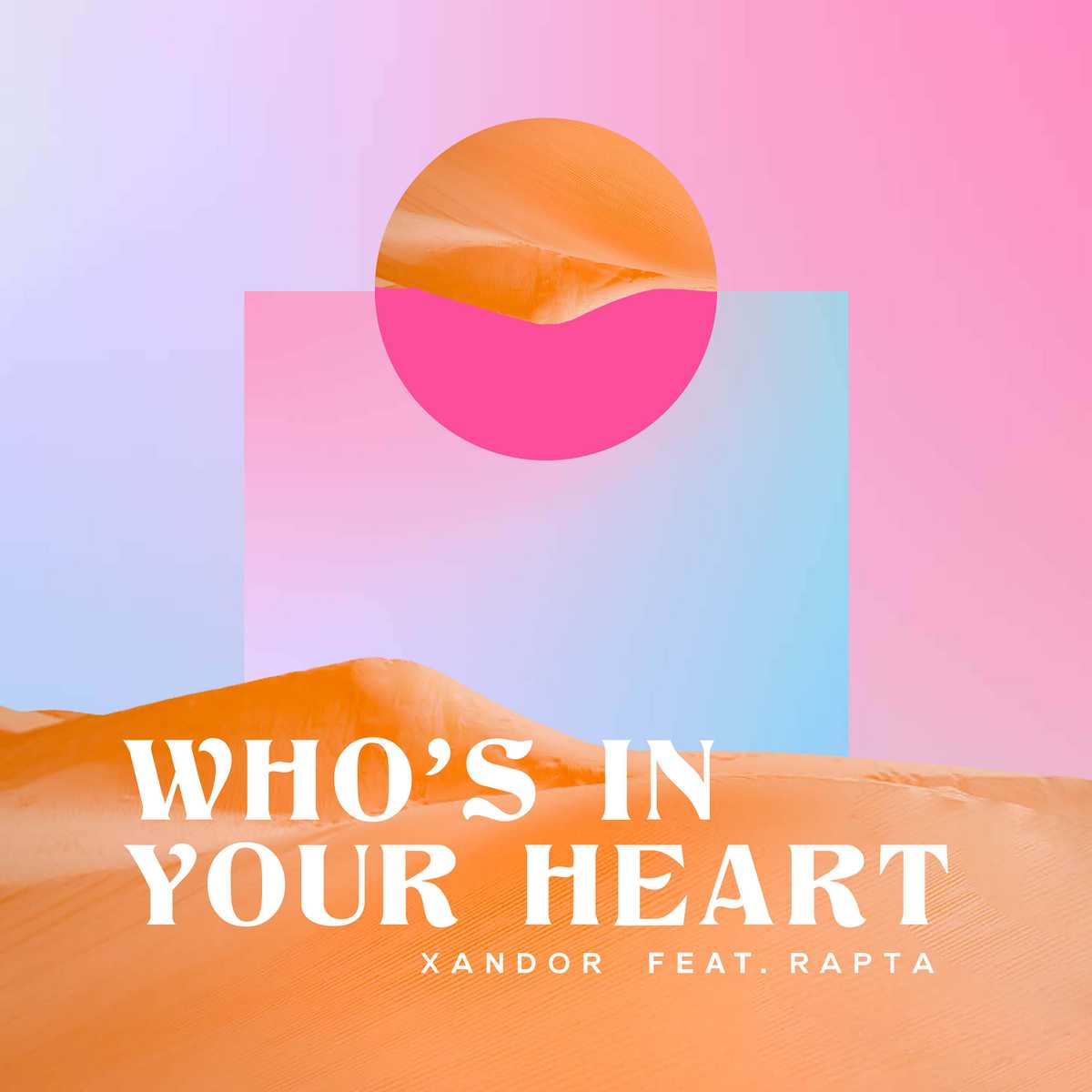 XANDOR Single Who's In Your Heart
